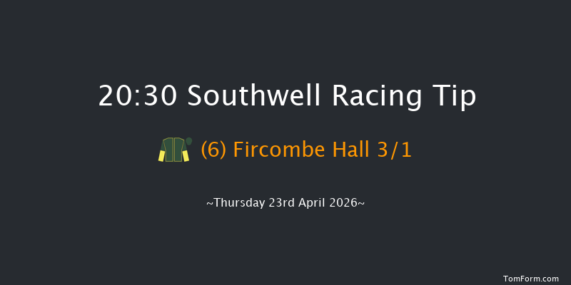 Southwell 20-30 (Class 6) 6f Wed 15th Apr 2026