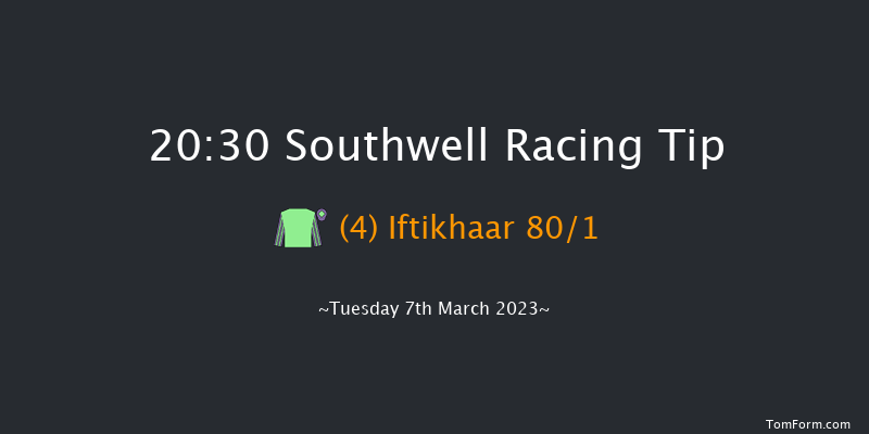 Southwell 20:30 Handicap (Class 6) 12f Mon 6th Mar 2023
