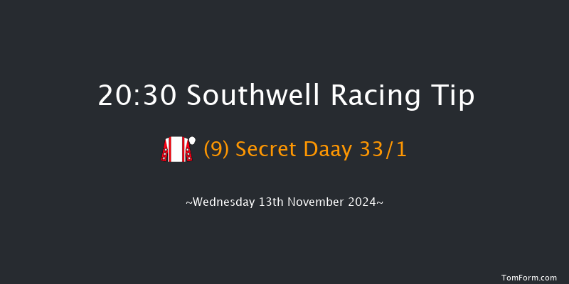 Southwell  20:30 Handicap (Class 6) 6f Tue 12th Nov 2024