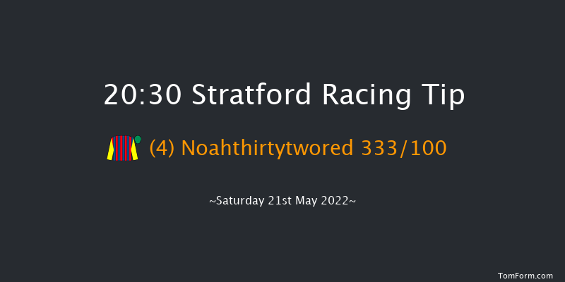 Stratford 20:30 Handicap Hurdle (Class 5) 16f Sun 15th May 2022