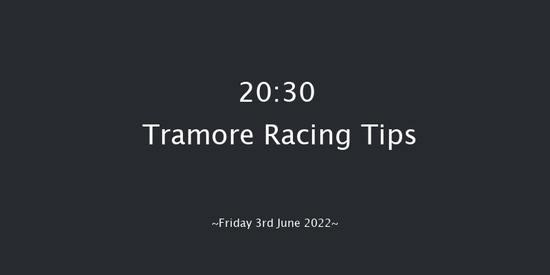 Tramore 20:30 NH Flat Race 16f Mon 11th Apr 2022