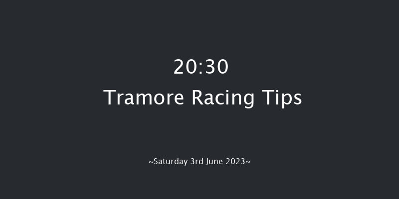 Tramore 20:30 NH Flat Race 17f Fri 2nd Jun 2023