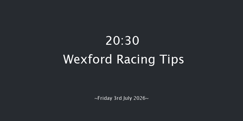 Wexford 20-30 16f Tue 30th Jun 2026
