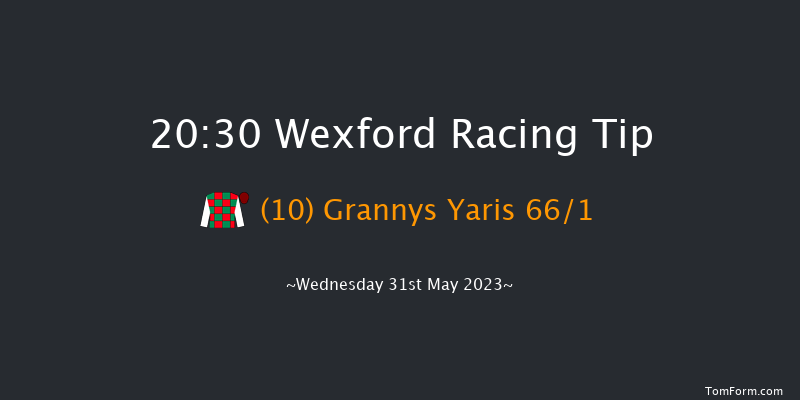 Wexford 20:30 NH Flat Race 20f Sat 20th May 2023