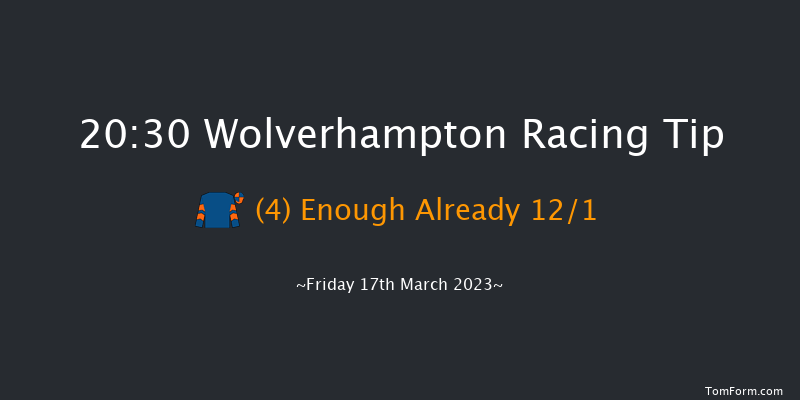 Wolverhampton 20:30 Handicap (Class 5) 10f Mon 13th Mar 2023