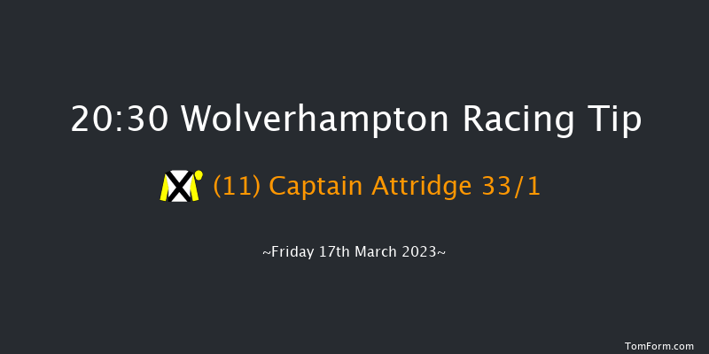 Wolverhampton 20:30 Handicap (Class 5) 10f Mon 13th Mar 2023