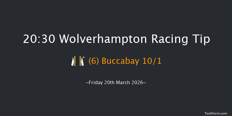 Wolverhampton 20-30 (Class 4) 6f Tue 17th Mar 2026