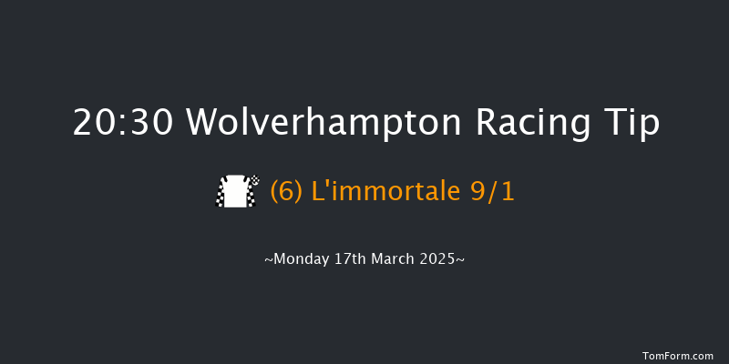Wolverhampton  20:30 Stakes (Class 6) 9f Sat 15th Mar 2025