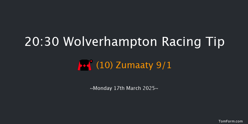 Wolverhampton  20:30 Stakes (Class 6) 9f Sat 15th Mar 2025