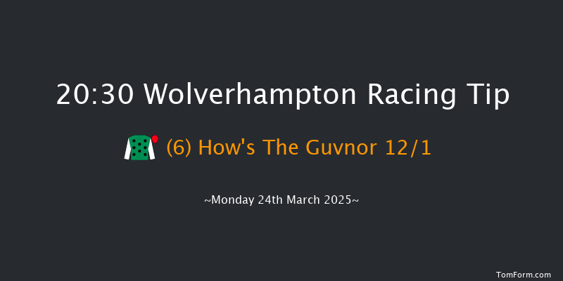 Wolverhampton  20:30 Handicap (Class 4) 8.5f Sat 22nd Mar 2025