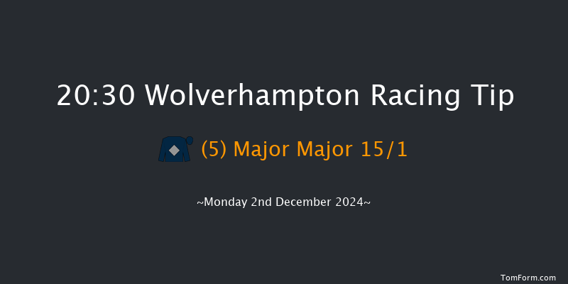 Wolverhampton  20:30 Handicap (Class 6) 12f Sat 23rd Nov 2024