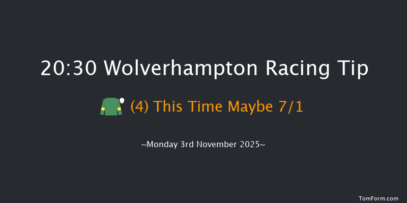 Wolverhampton 20-30 (Class 6) 12f Tue 28th Oct 2025