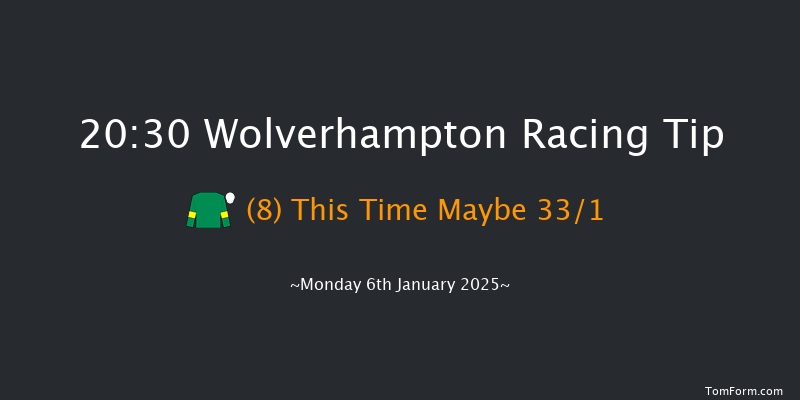 Wolverhampton  20:30 Handicap (Class 6) 12f Sat 4th Jan 2025