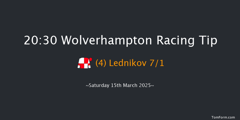 Wolverhampton  20:30 Stakes (Class 6) 12f Fri 14th Mar 2025