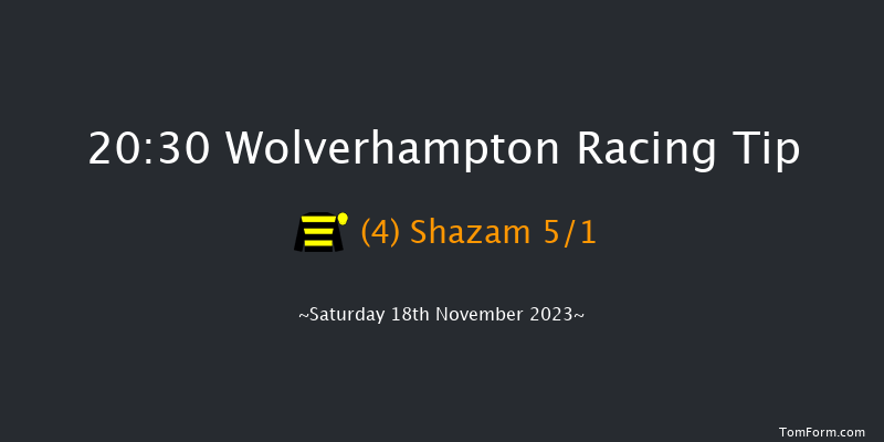 Wolverhampton 20:30 Handicap (Class 5) 12f Fri 17th Nov 2023