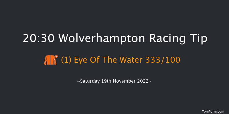 Wolverhampton 20:30 Handicap (Class 6) 8.5f Mon 14th Nov 2022