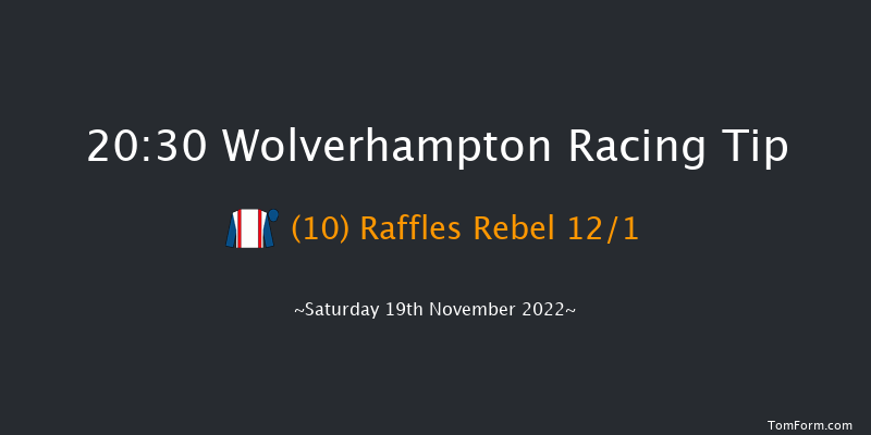 Wolverhampton 20:30 Handicap (Class 6) 8.5f Mon 14th Nov 2022