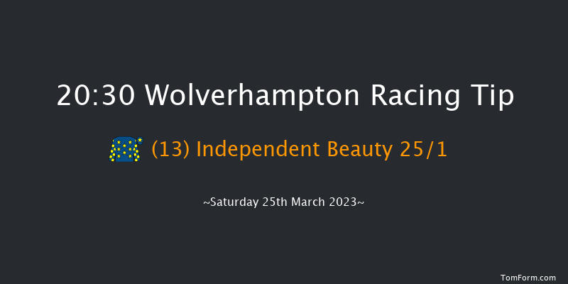 Wolverhampton 20:30 Handicap (Class 6) 8.5f Sat 18th Mar 2023
