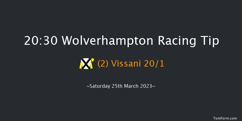 Wolverhampton 20:30 Handicap (Class 6) 8.5f Sat 18th Mar 2023