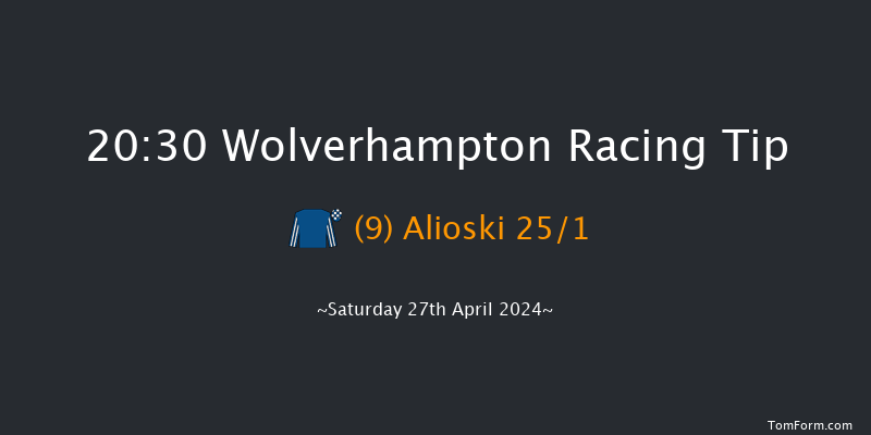 Wolverhampton  20:30 Handicap (Class 6) 16f Tue 23rd Apr 2024
