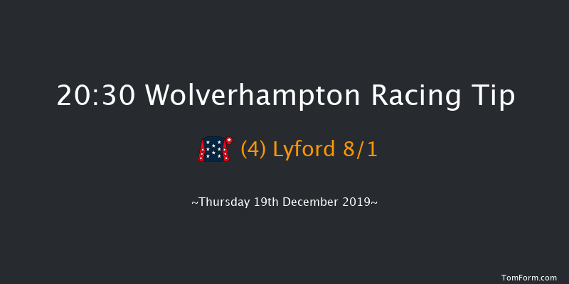 Wolverhampton 20:30 Handicap (Class 6) 14f Mon 16th Dec 2019
