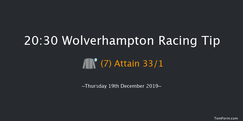 Wolverhampton 20:30 Handicap (Class 6) 14f Mon 16th Dec 2019