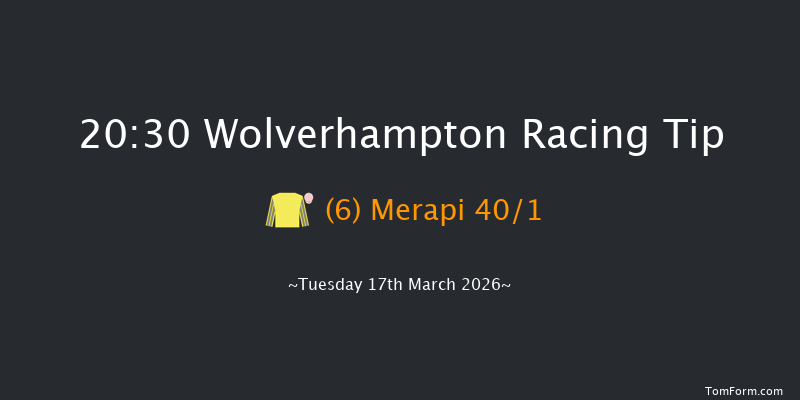 Wolverhampton 20-30 (Class 6) 8f Mon 16th Mar 2026