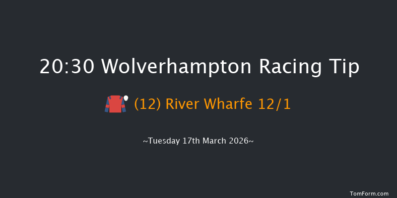 Wolverhampton 20-30 (Class 6) 8f Mon 16th Mar 2026