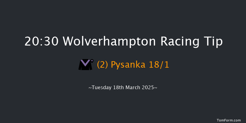 Wolverhampton  20:30 Handicap (Class 6) 12f Mon 17th Mar 2025