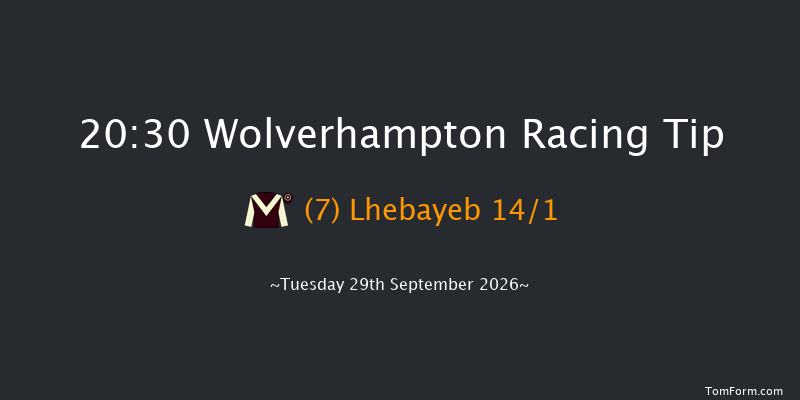 Wolverhampton 20-30 (Class 6) 8f Mon 28th Sep 2026