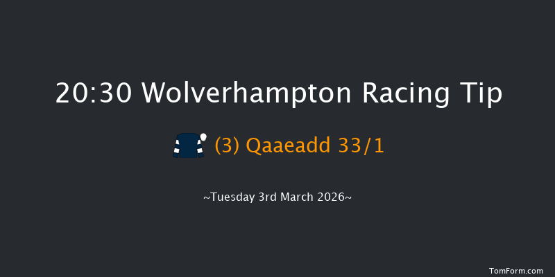 Wolverhampton 20-30 (Class 6) 9f Mon 2nd Mar 2026