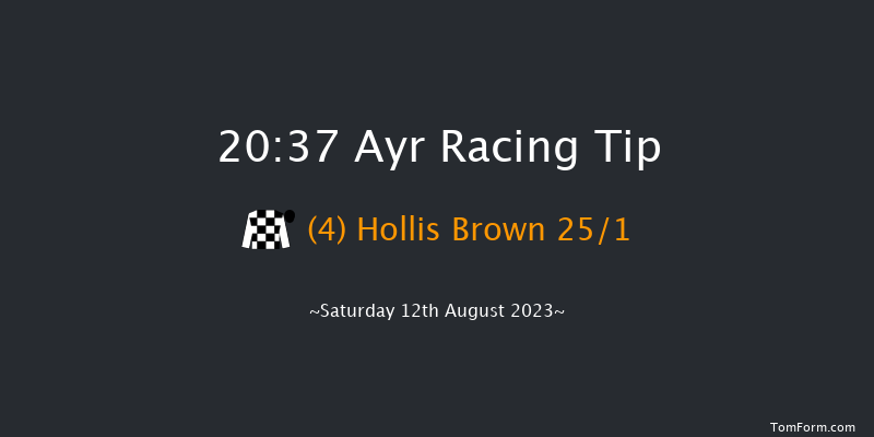 Ayr 20:37 Stakes (Class 6) 10f Mon 7th Aug 2023