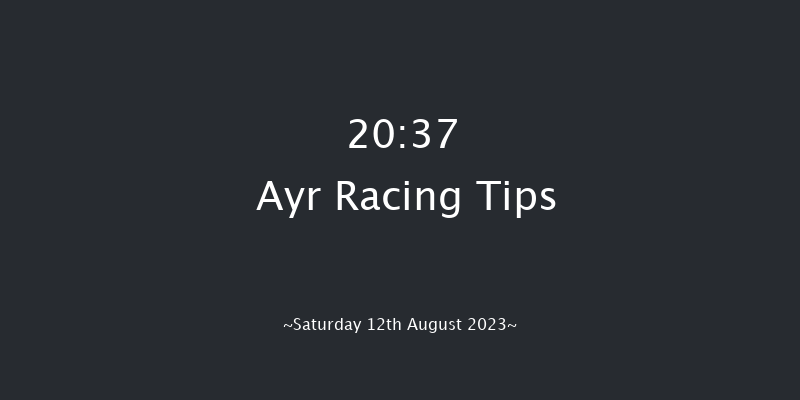 Ayr 20:37 Stakes (Class 6) 10f Mon 7th Aug 2023