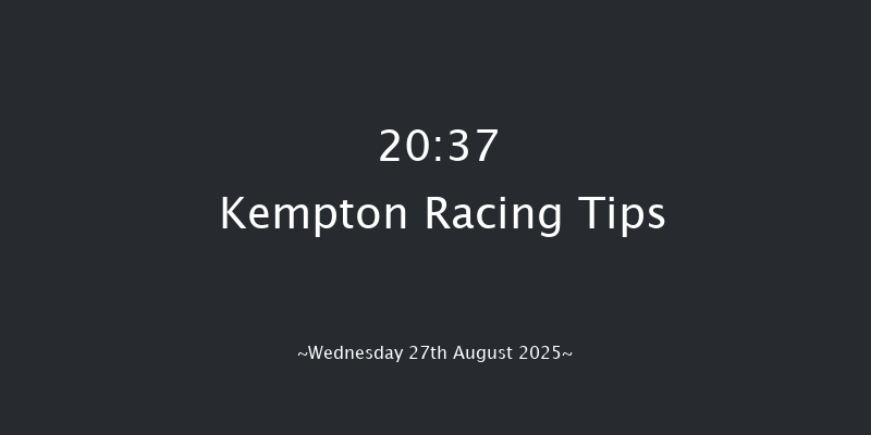 Kempton 20-37 (Class 6) 11f Wed 20th Aug 2025