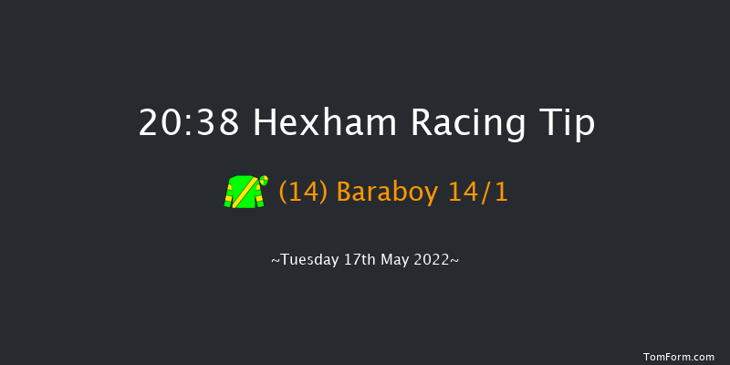 Hexham 20:38 Handicap Hurdle (Class 5) 16f Sat 7th May 2022