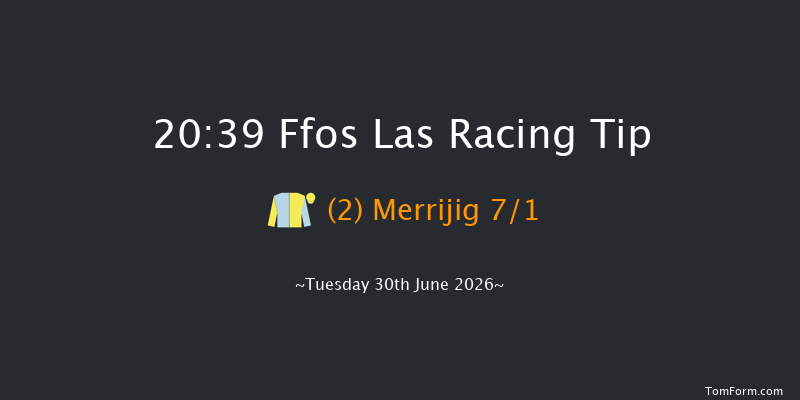 Ffos Las 20-39 (Class 6) 16f Mon 29th Jun 2026