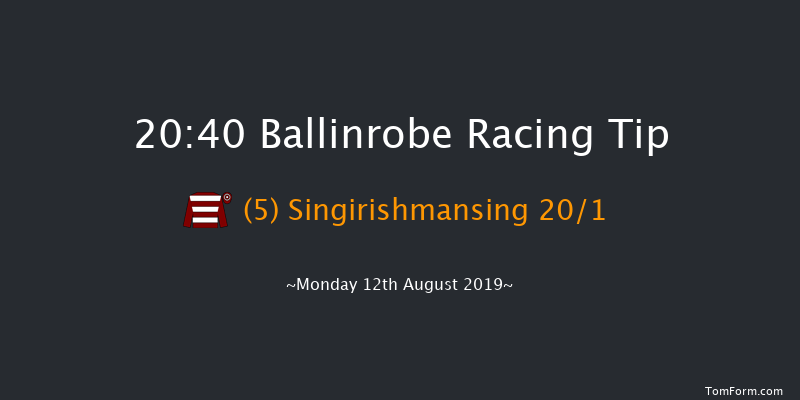 Ballinrobe 20:40 NH Flat Race 17f Tue 23rd Jul 2019