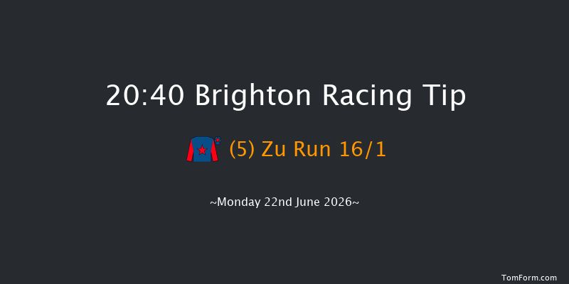 Brighton 20-40 (Class 6) 6f Sun 21st Jun 2026
