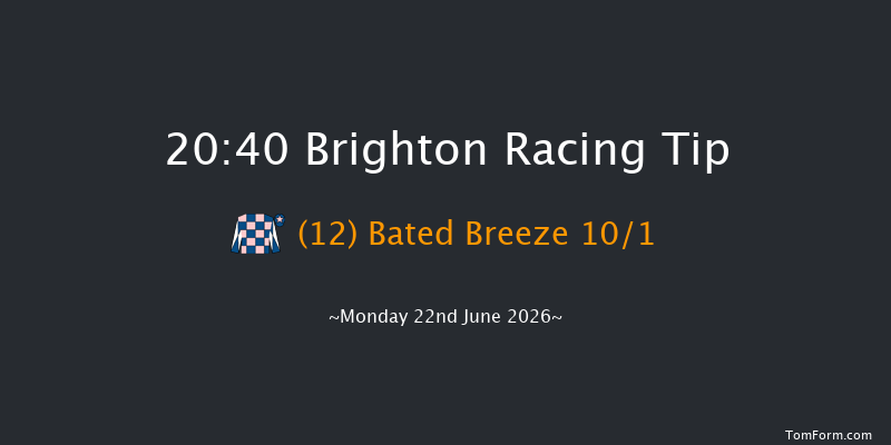 Brighton 20-40 (Class 6) 6f Sun 21st Jun 2026