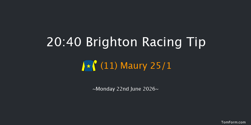Brighton 20-40 (Class 6) 6f Sun 21st Jun 2026