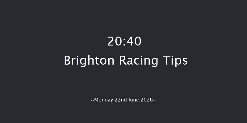 Brighton 20-40 (Class 6) 6f Sun 21st Jun 2026