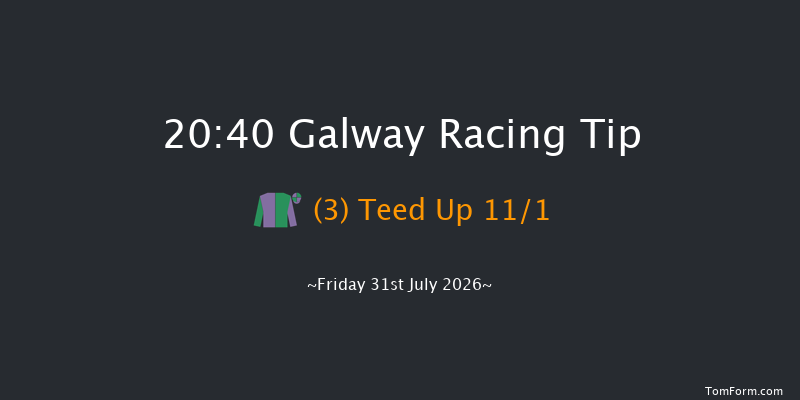 Galway 20-40 15f Thu 30th Jul 2026