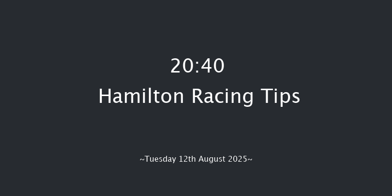 Hamilton 20-40 (Class 6) 8f Sat 2nd Aug 2025