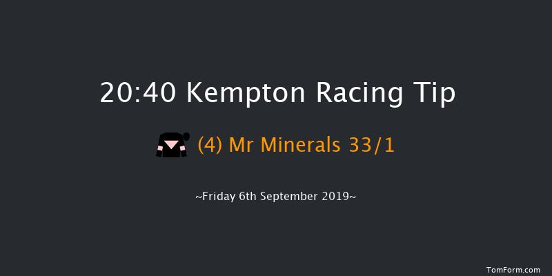 Kempton 20:40 Handicap (Class 5) 12f Tue 3rd Sep 2019
