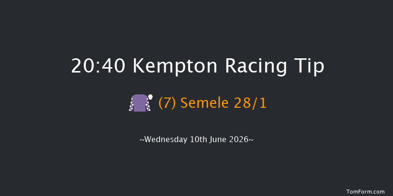 Kempton 20-40 (Class 6) 10f Wed 27th May 2026