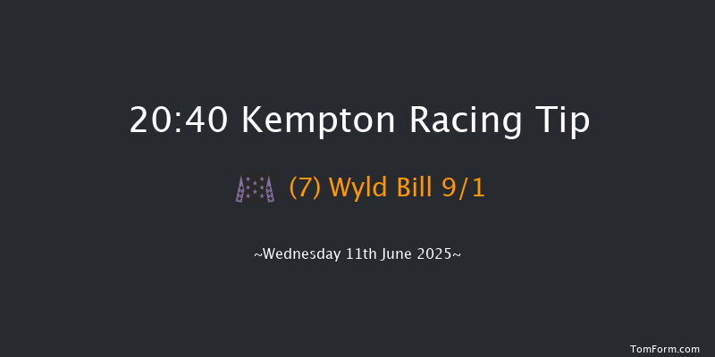 Kempton 20-40 (Class 6) 10f Wed 28th May 2025