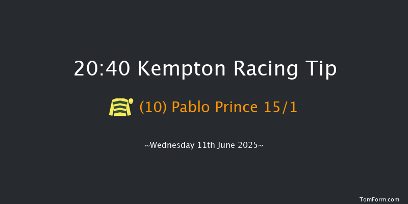 Kempton 20-40 (Class 6) 10f Wed 28th May 2025