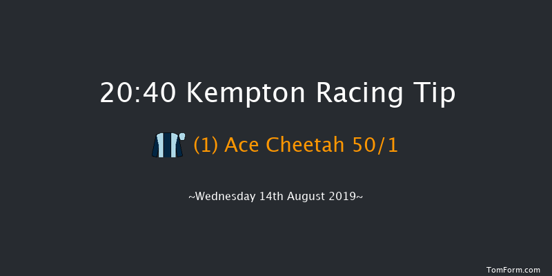 Kempton 20:40 Handicap (Class 6) 12f Wed 7th Aug 2019