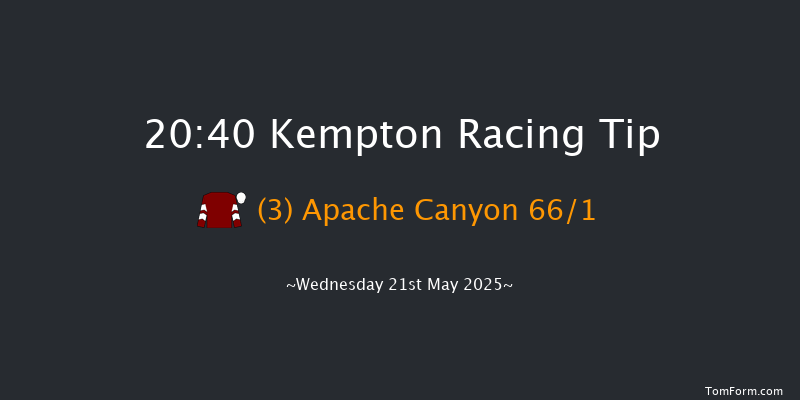 Kempton 20-40 (Class 6) 11f Thu 15th May 2025