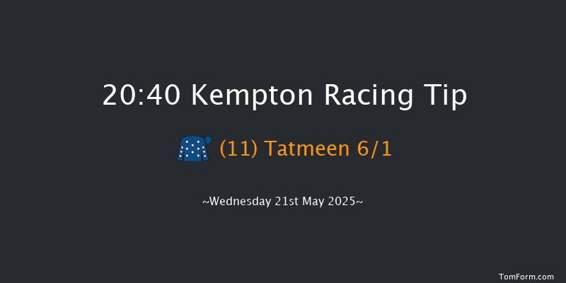 Kempton 20-40 (Class 6) 11f Thu 15th May 2025